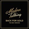 Modern Talking (모던 토킹) - Back For Gold: The New Versions