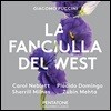 Zubin Mehta / Placido Domingo 푸치니: 오페라 '서부의 아가씨' - 캐롤 네블렛, 플라시도 도밍고, 셰릴 밀른즈, 로얄 오페라 하우스 오케스트라, 주빈 메타 (Puccini: La Fanciulla del West)