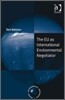 EU as International Environmental Negotiator