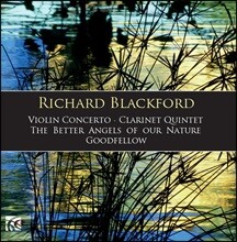 Maria Gajdosova / David Campbell 리처드 블랙포드: 기악 작품집 - 바이올린 협주곡, 클라리넷 오중주 외 (Richard Blackford: Violin Concerto, Clarinet Quintet, The Better Angels of Our Nature)