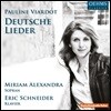 Miriam Alexandra 폴린 비아르도: 독일 가곡집 - 미리암 알렉산드라, 에릭 슈나이더 (Pauline Viardot: Deutsche Lieder)
