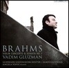 Vadim Gluzman 브람스: 바이올린 협주곡, 소나타 1번 (Brahms: Violin Concerto, Violin Sonata No. 1) 바딤 글루츠만