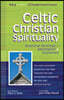 Celtic Christian Spirituality: Essential Writings Annotated & Explained