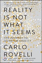 Reality Is Not What It Seems: The Journey to Quantum Gravity