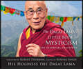 The Dalai Lama's Little Book of Mysticism: The Essential Teachings