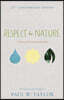 Respect for Nature: A Theory of Environmental Ethics - 25th Anniversary Edition