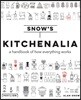 Kitchenalia: A Handbook of How Everything Works
