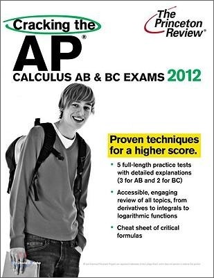 Cracking the AP Calculus AB &amp; BC Exams, 2012