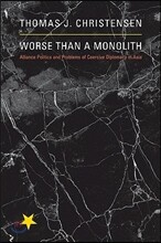 Worse Than a Monolith: Alliance Politics and Problems of Coercive Diplomacy in Asia