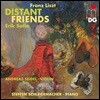 Andreas Seidel 리스트 / 사티: 모음곡 - 바이올린과 피아노를 위한 실내악 작품집 (Distant Friends - Liszt / Satie) 안드레아스 자이들, 스테판 슐라이에르마허