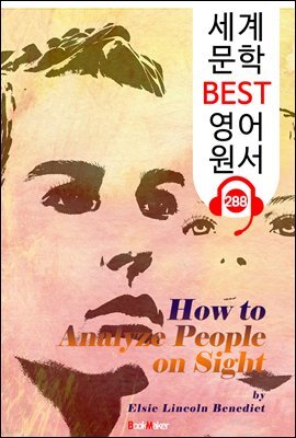 인상만으로 사람을 분석하는 방법 How to Analyze People on Sight (세계 문학 BEST 영어 원서 288) - 원어민 음성 낭독