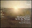 Trio Wanderer 올리비에 메시앙: 세상의 종말을 위한 사중주, 주제와 변주 - 트리오 반더러, 파스칼 모라게스 (Olivier Messiaen: Quatuor pour la Fin du Temps)
