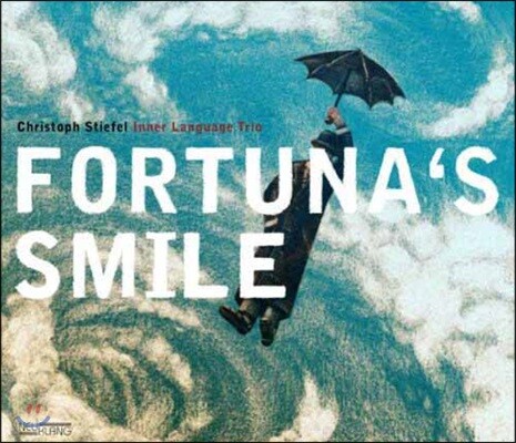 Christoph Stiefel Inner Language Trio (크리스토프 슈티펠 이너 랭기지 트리오) - Fortuna's Smile