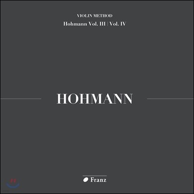 김수현 - 크리스티안 하인리히 호만: 바이올린 교본 3, 4권 연주집 (Christian Heinrich Hohmann: Violin Method Homann Vol.III / Vol. IV)