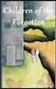 Children of the Forgotten: Things started off well for Jonas at the beginning of the school year, but after losing his best friend, things start