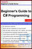 Beginner's Guide to C# Programming: A Practical Approach in Visual Studio
