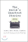 World's Shortest Stories: Murder. Love. Horror. Suspense. All This and Much More...