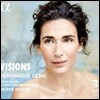 Veronique Gens 베로니크 장이 부르는 프랑스 아리아집 (Visions)