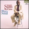 Mighty Sam Mcclain (마이티 샘 맥클라인) - Blues For The Soul