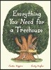 Everything You Need for a Treehouse: (Children's Treehouse Book, Story Book for Kids, Nature Book for Kids)