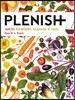 Plenish: Juices to Boost, Cleanse & Heal