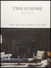 This Is Home: The Art of Simple Living