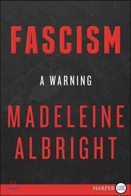 Fascism: A Warning