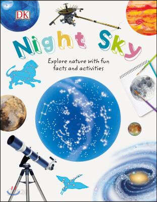 Night Sky: Explore Nature with Fun Facts and Activities