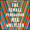 The Female Persuasion