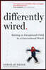 Differently Wired: Raising an Exceptional Child in a Conventional World