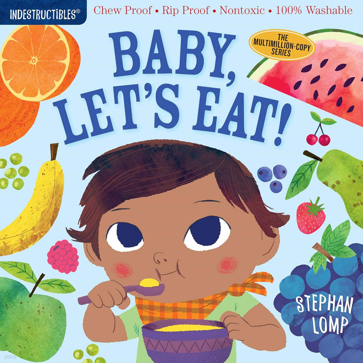 Indestructibles: Baby, Let&#39;s Eat!: Chew Proof - Rip Proof - Nontoxic - 100% Washable (Book for Babies, Newborn Books, Safe to Chew)