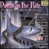 Erich Kunzel 푸팅 온 더 리츠 - 그레이트 헐리우드 뮤지컬 (Puttin' on the Ritz - The Great Hollywood Musicals) 에리히 쿤젤, 신시내티 팝스 오케스트라