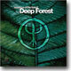 Deep Forest - Essence Of The Forest