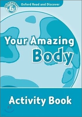 Read and Discover 6: Your Amazing Body Activity Book