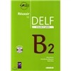 Reussir le Delf Scolaire et Junior B2 (+CD), Livre
