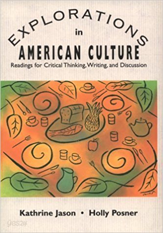 Explorations in American Culture: Readings for Critical Thinking, Writing, and Discussion [Paperback  ? February 1, 1995]