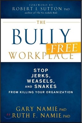 The Bully-Free Workplace