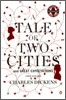 A Tale of Two Cities and Great Expectations : Two Novels