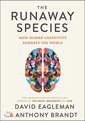 The Runaway Species