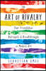 The Art of Rivalry