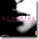 Accentus 변주곡: 합창으로 편곡된 유명 클래식 작품들 - 악상투스 (Transcriptions)