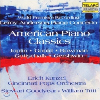 Erich Kunzel 아메리칸 피아노 클래식: 앤더슨 / 거쉬윈 / 고트샬크 / 조플린 / 굴드 (American Piano Classics: Leroy Anderson / Joplin / Gould / Bowman / Gottschalk / Gershwin)