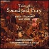Camerata Nordica 소리와 분노의 이야기 - 비버 / 텔레만 (Tales of Sound and Fury - Biber / Telemann: Mad Songs) 카메라타 노르디카, 테리에 톤네센