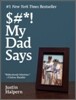 $#*! My Dad Says