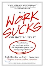 Why Work Sucks and How to Fix It