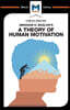 Analysis of Abraham H. Maslow's A Theory of Human Motivation