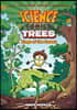 Science Comics: Trees: Kings of the Forest