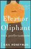 Eleanor Oliphant esta perfectamente / Eleanor Oliphant is Completely Fine