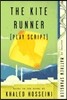 The Kite Runner (Play Script): Based on the Novel by Khaled Hosseini