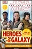 DK Reader L2 Star Wars the Last Jedi Heroes of the Galaxy